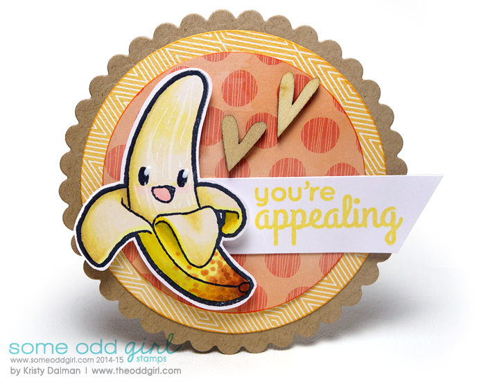 You're Appealing by Kristy Dalman using Fruit Salad Clear Stamp from Some Odd Girl stamps